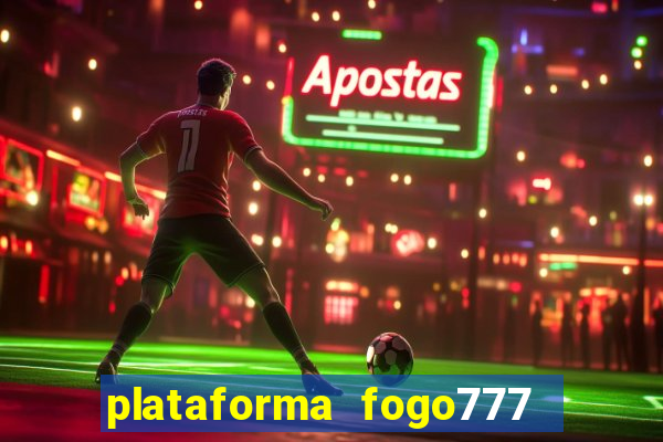 plataforma fogo777    confi  vel